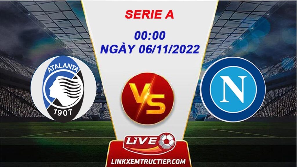 Lịch thi đấu Atalanta vs Napoli