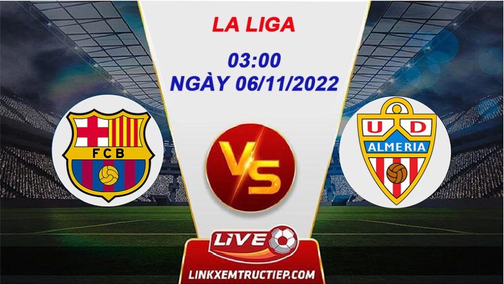 Lịch thi đấu Barcelona vs Almeria