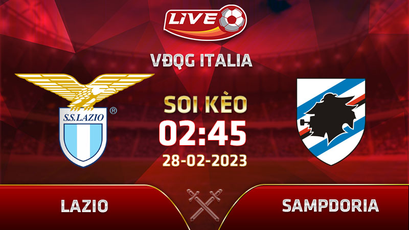 Lịch thi đấu, link xem Lazio vs Sampdoria ngày 28/02